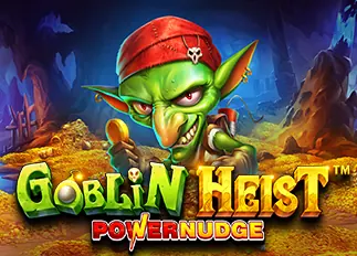 ufabet1212 ล่าสุด Goblin Heist Powernudge ทดลองเล่นฟรี